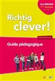 Richtig clever ! : allemand 1re année, A1- A1+ : [guide pédagogique]