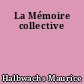 La Mémoire collective