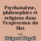 Psychanalyse, philosophies et religions dans l'expression du Moi chez Hermann Hesse