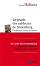 Le procès des médecins de Nuremberg : l'irruption de l'éthique médicale