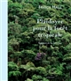 Plaidoyer pour la forêt tropicale : sommet de la diversité