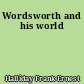 Wordsworth and his world