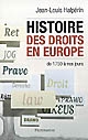Histoire des droits en Europe : de 1750 à nos jours