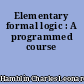 Elementary formal logic : A programmed course