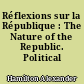 Réflexions sur la République : The Nature of the Republic. Political writings
