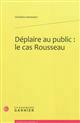 Déplaire au public : le cas Rousseau