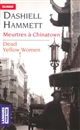 Dead yellow women : = Meurtres à Chinatown