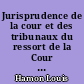 Jurisprudence de la cour et des tribunaux du ressort de la Cour d'appel de Rennes : Tome 1