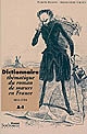 Dictionnaire thématique du roman de moeurs en France, 1814-1914 : Tome 1 : A-I