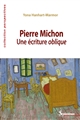 Pierre Michon : Une écriture oblique