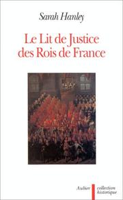 Le lit de justice des rois de France : l'idéologie constitutionnelle dans la légende, le rituel et le discours
