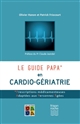 Le guide PAPA* en cardio-gériatrie