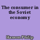 The consumer in the Soviet economy
