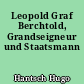 Leopold Graf Berchtold, Grandseigneur und Staatsmann