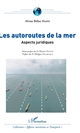 Les autoroutes de la mer : aspects juridiques