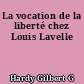 La vocation de la liberté chez Louis Lavelle