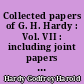 Collected papers of G. H. Hardy : Vol. VII : including joint papers with J. E. Littlewood and others