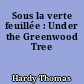 Sous la verte feuillée : Under the Greenwood Tree
