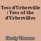 Tess d'Urberville : Tess of the d'Urbervilles