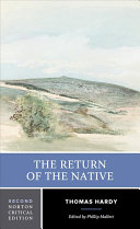 The return of the native : authoritative text, backgrounds and contexts, criticism