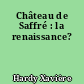 Château de Saffré : la renaissance?