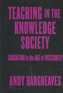 Teaching in the knowledge society : education in the age of insecurity