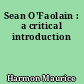 Sean O'Faolain : a critical introduction