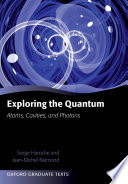 Exploring the quantum : atoms, cavities and photons