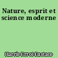 Nature, esprit et science moderne