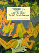 Primitivism, cubism, abstraction : the early twentieth century