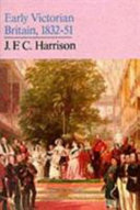 Early Victorian Britain : 1832-51