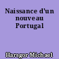 Naissance d'un nouveau Portugal