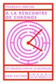 À la rencontre de Chronos : (1970-2022)