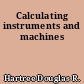 Calculating instruments and machines
