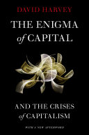 The enigma of capital : and the crises of capitalism