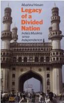 Legacy of a divided nation : India's muslims since independence