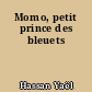 Momo, petit prince des bleuets