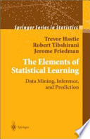 The elements of statistical learning : data mining, inference, and prediction : with 200 full-color illustrations