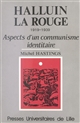 Halluin la Rouge, 1919-1939 : aspects d'un communisme identitaire