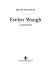 Evelyn Waugh : a biography