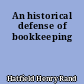 An historical defense of bookkeeping
