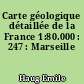 Carte géologique détaillée de la France 1:80.000 : 247 : Marseille