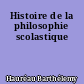 Histoire de la philosophie scolastique