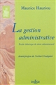 La gestion administrative : étude théorique du droit administratif