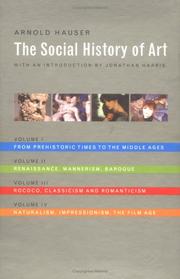 The social history of art : volume I : From prehistoric times to the Middle Ages
