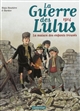 La guerre des Lulus 1914 : La maison des enfants trouvés