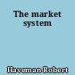 The market system