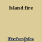 Island fire