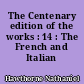 The Centenary edition of the works : 14 : The French and Italian notebooks