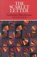 The Scarlet letter : complete, authoritative text with biographical background and criticalhistory plus essays from five contemporary critical perspectives withintroductions and bibliographies